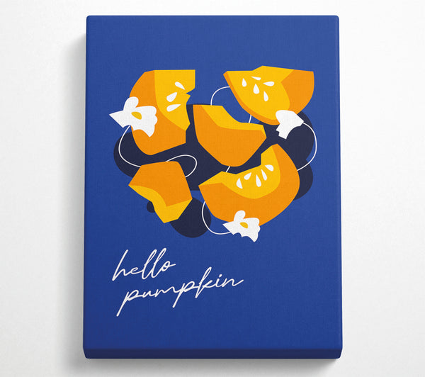  A Canvas Print of Hello Pumpkin Canvas Print