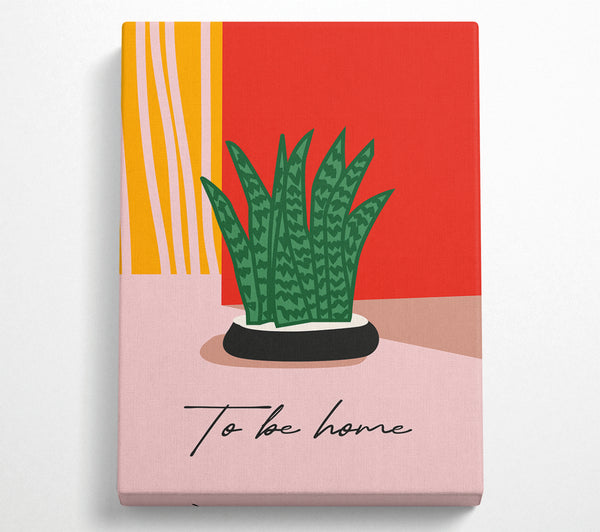  A Canvas Print of To Be Home Canvas Print
