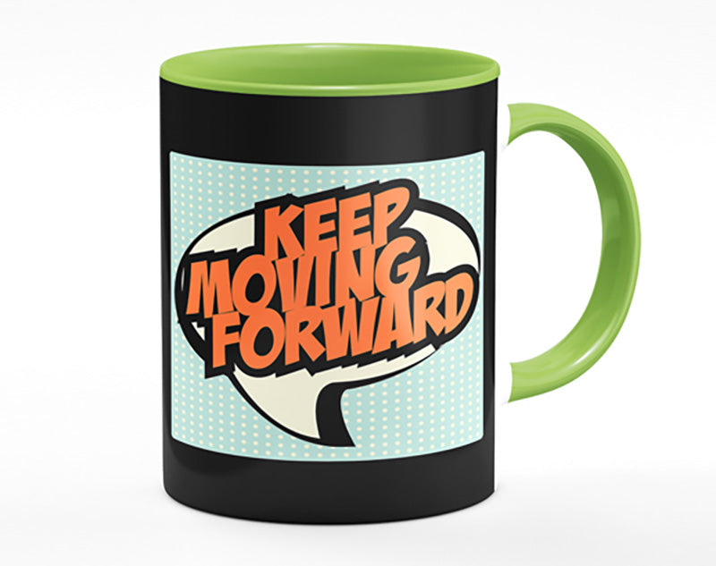 Keep Moving Forward Mug
