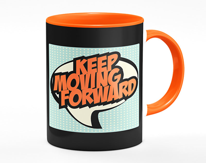 Keep Moving Forward Mug