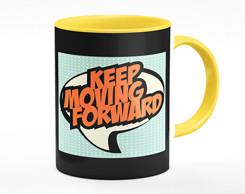 Keep Moving Forward Mug