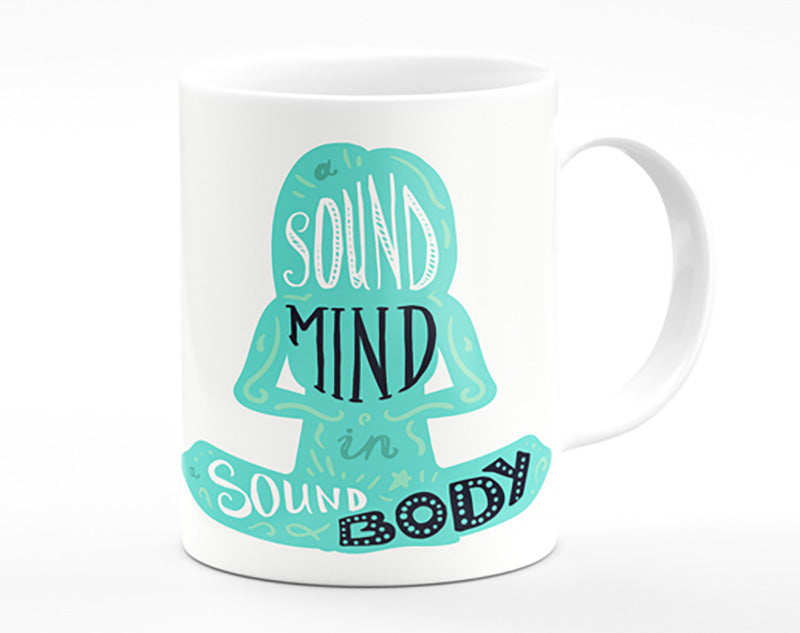 A Sound Mind In A Sound Body Mug
