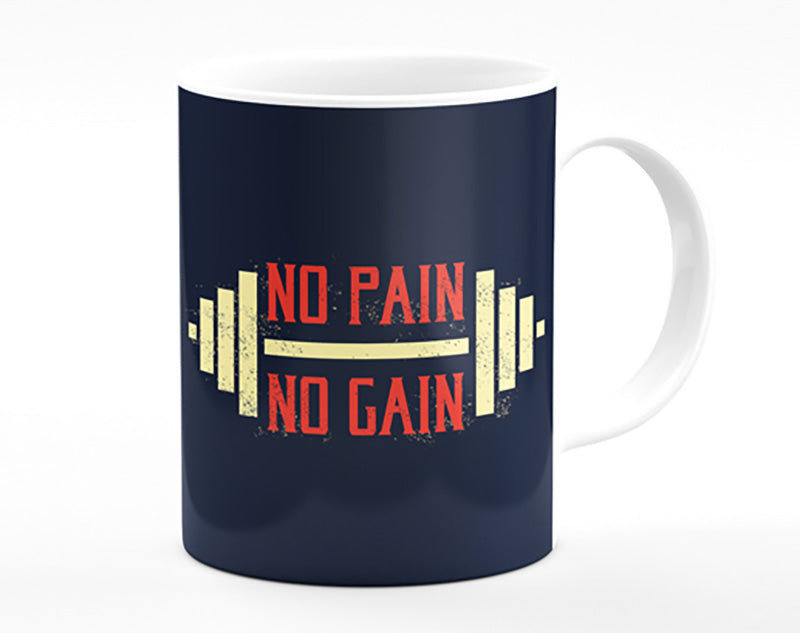 No Pain No Gain 2 Mug