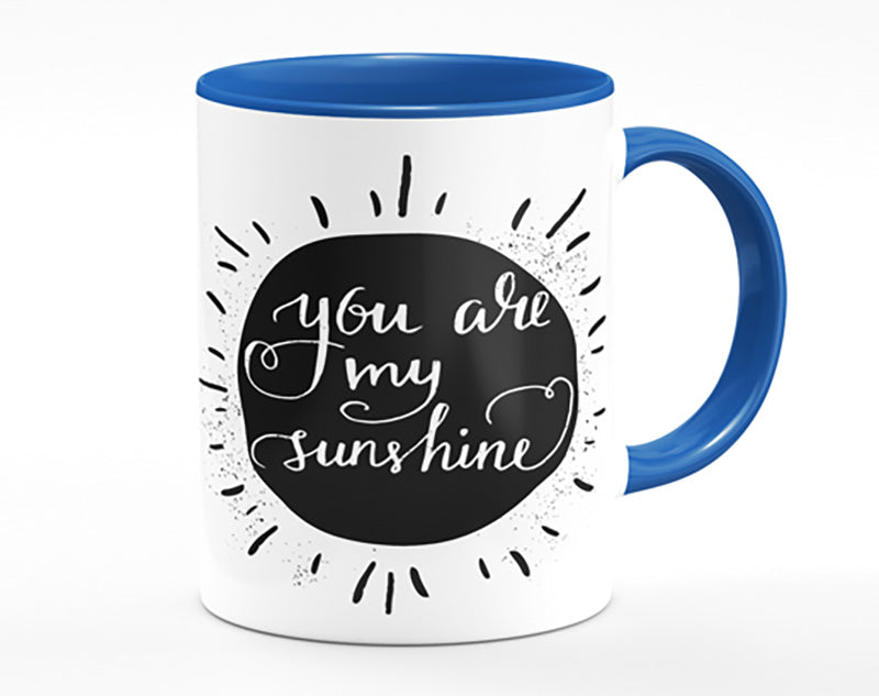 You Are My Sunshine Mug