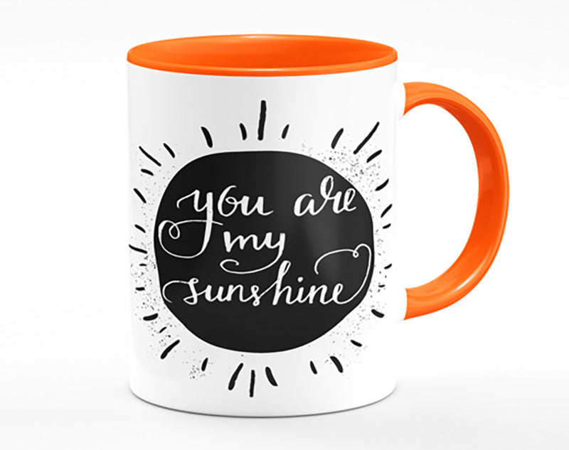 You Are My Sunshine Mug