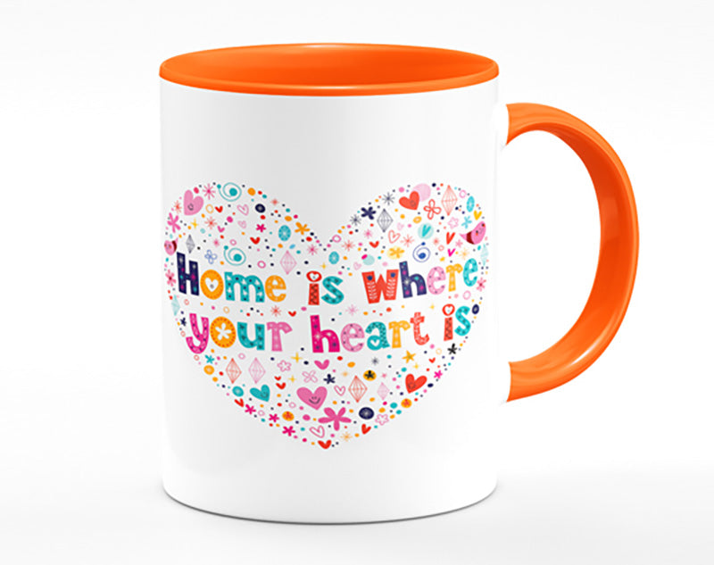 Home Is where Your Heart Is Mug