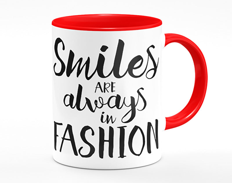 Smiles Are Always In Fashion 1 Mug