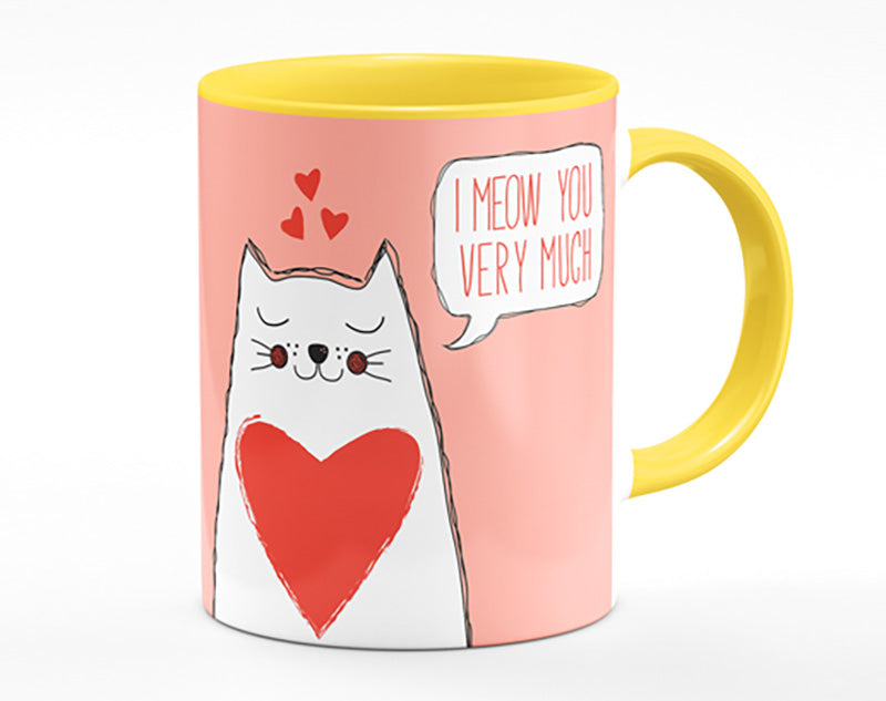 I Meow You Very Much Mug