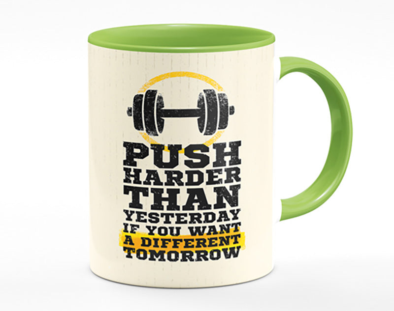 Push Harder Than Yesterday Mug