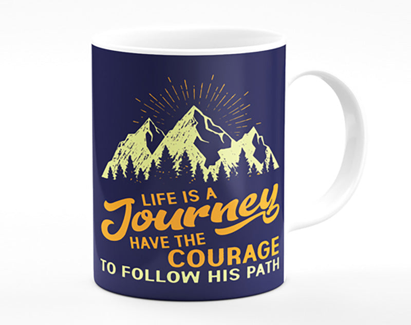 Life Is A Journey Mug