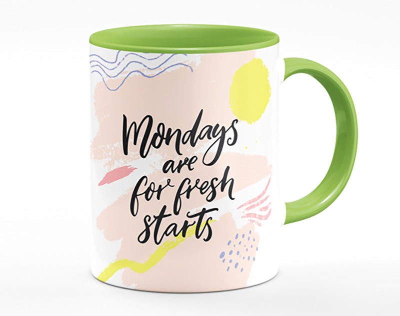 Mondays Are For Fresh Starts Mug