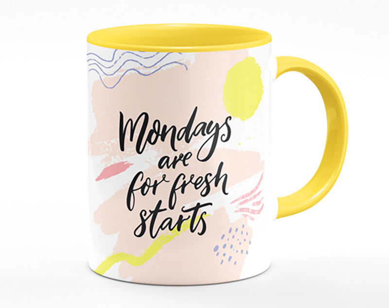 Mondays Are For Fresh Starts Mug