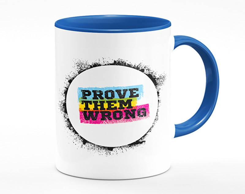 Prove Them Wrong Mug