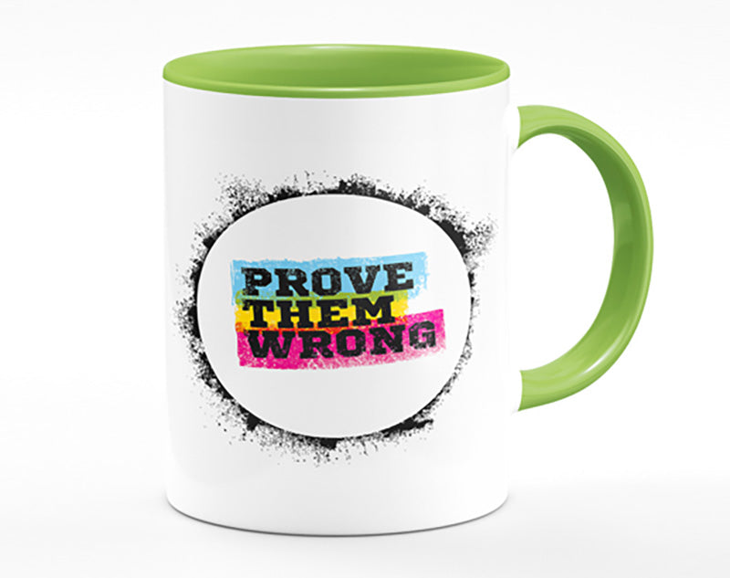 Prove Them Wrong Mug