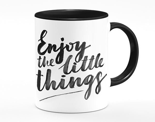 Enjoy The Little Things 4 Mug