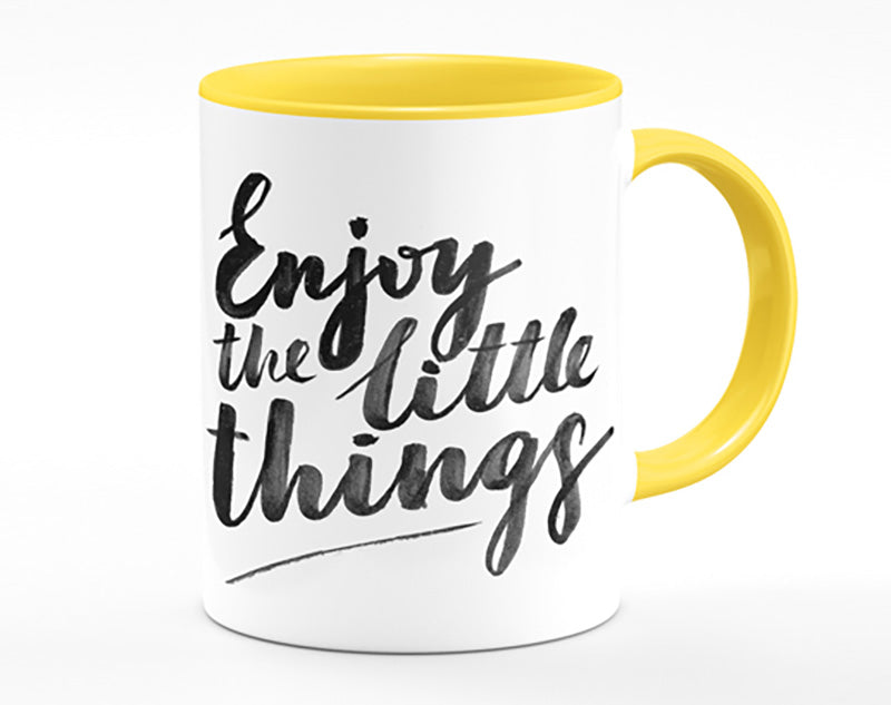 Enjoy The Little Things 4 Mug