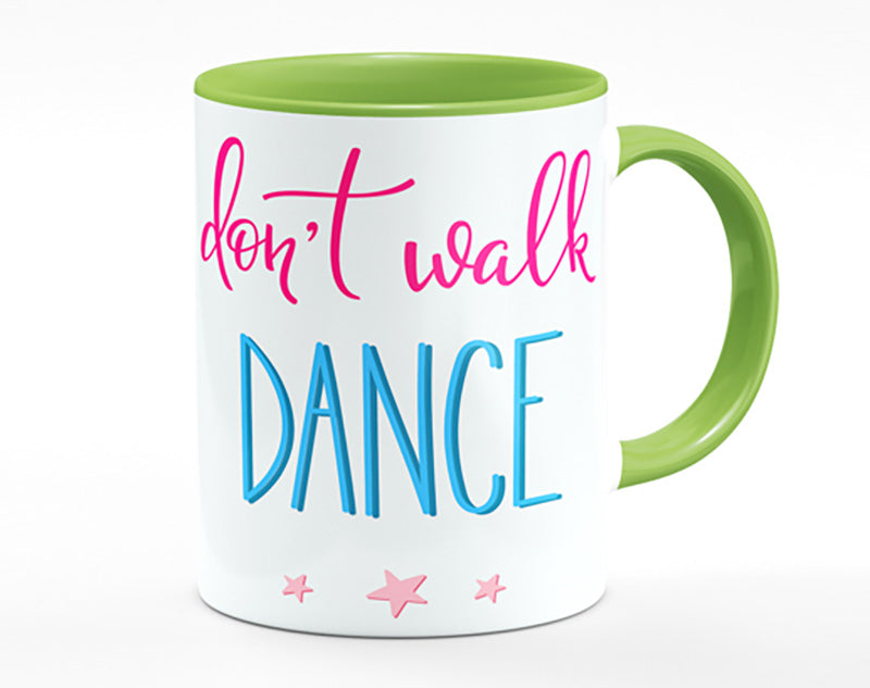 Don't Walk Dance Mug