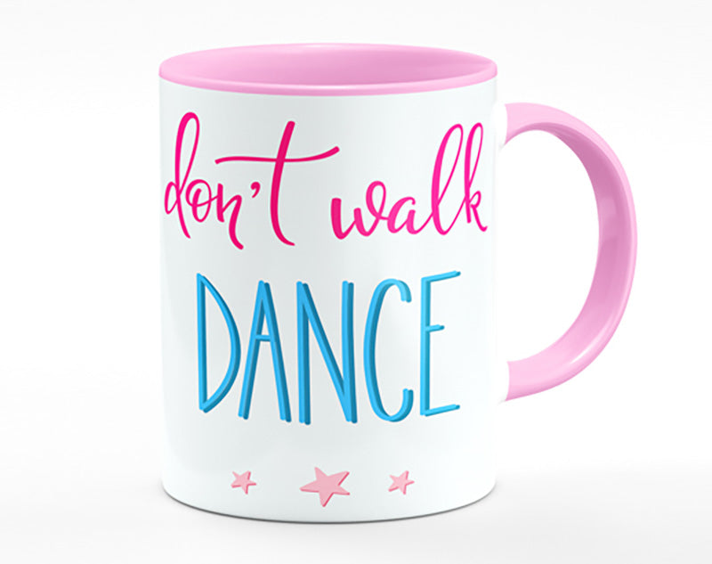 Don't Walk Dance Mug