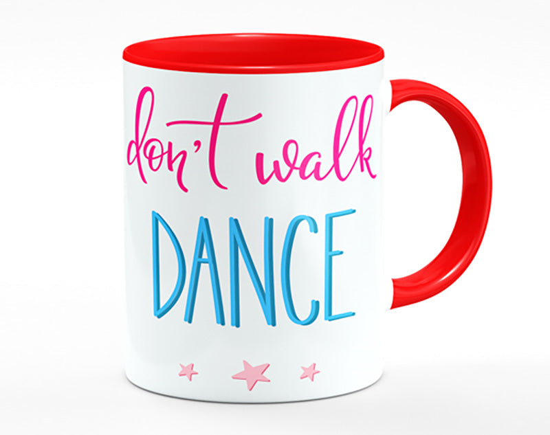 Don't Walk Dance Mug